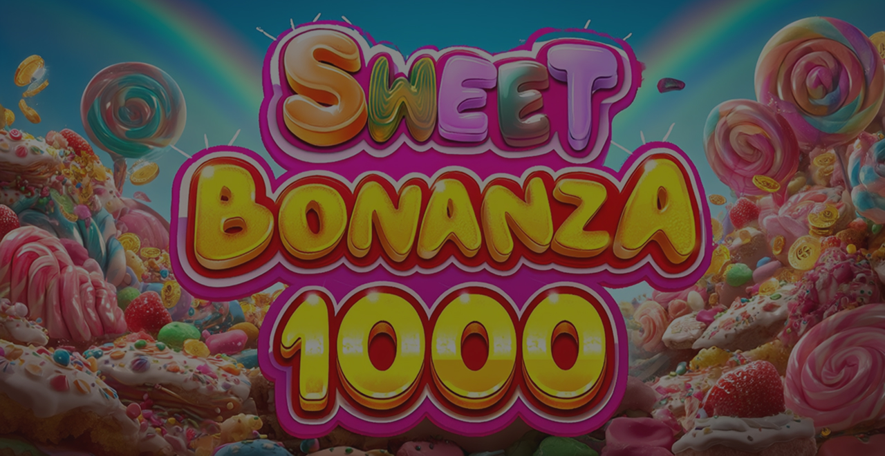 Sweet Bonanza 1000